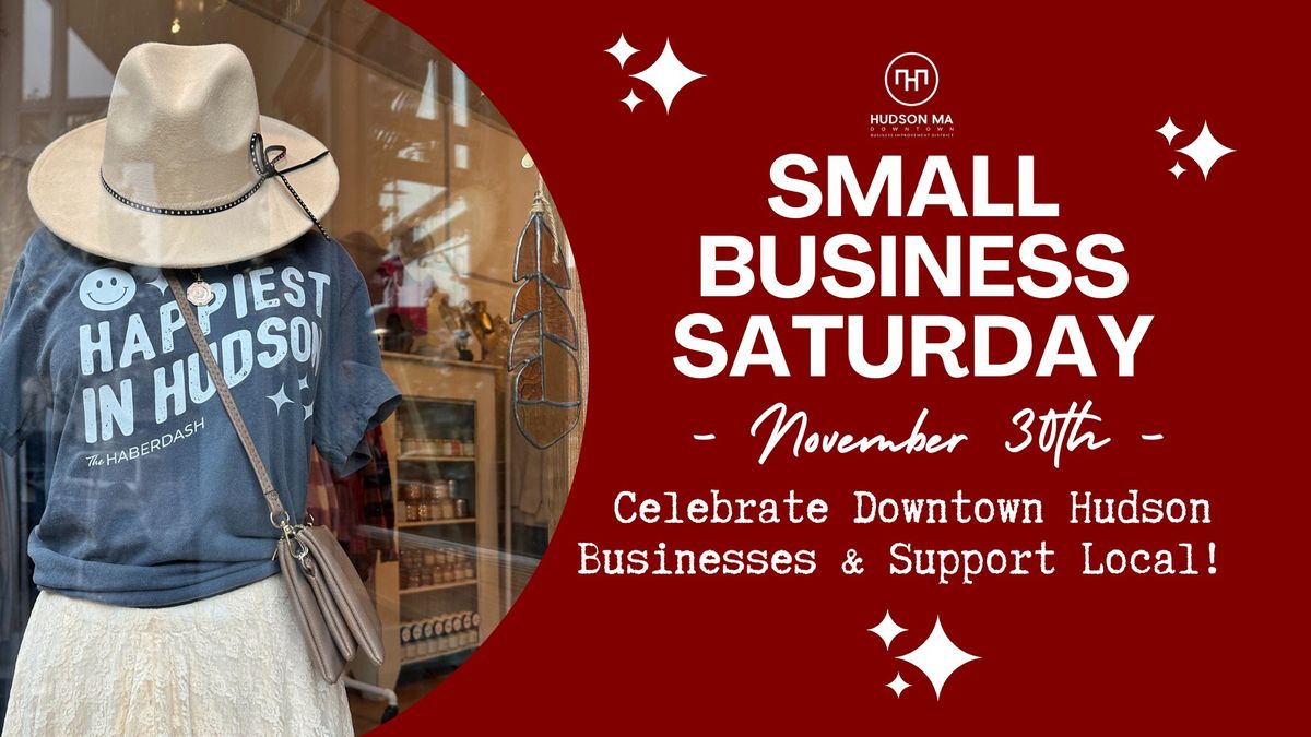 Small Business Saturday: Support Local Hudson Businesses!