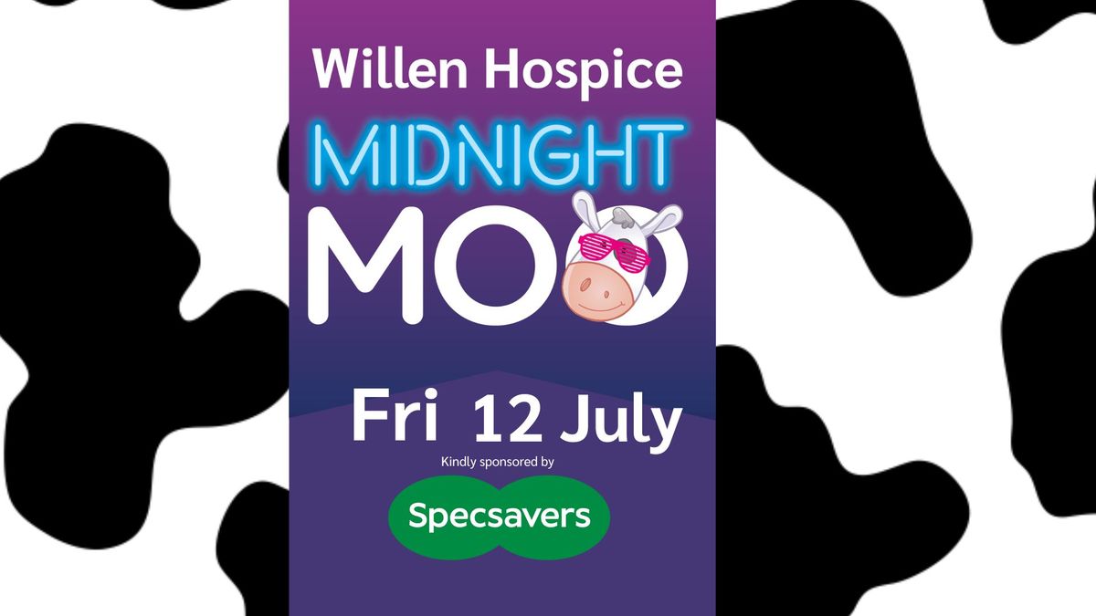Willen Hospice Midnight Moo