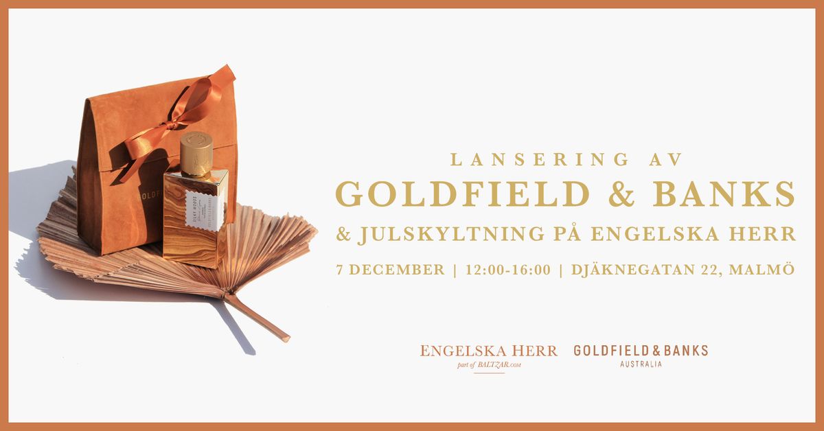 Lansering av Goldfield & Banks och Julskyltning p\u00e5 Engelska Herr