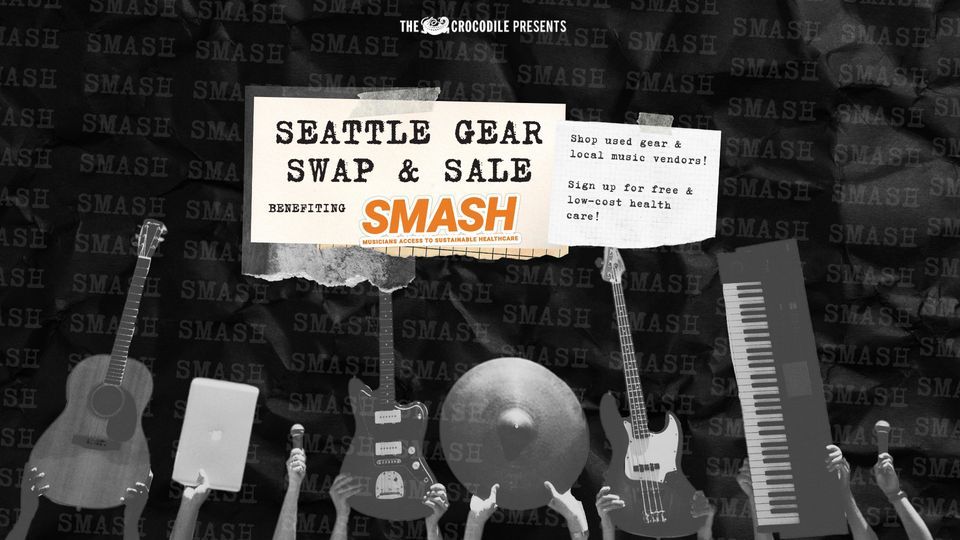 The Seattle Music Gear Swap & Sale benefiting SMASH