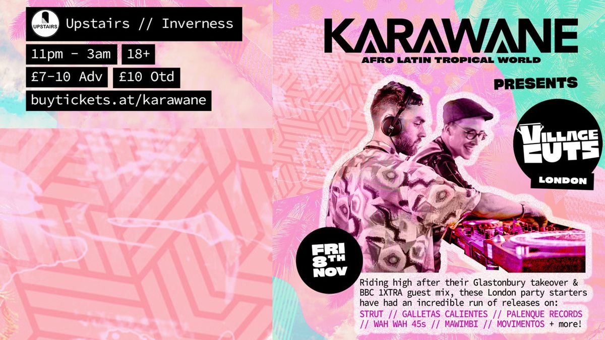 Karawane X Village Cuts at Upstairs Inverness