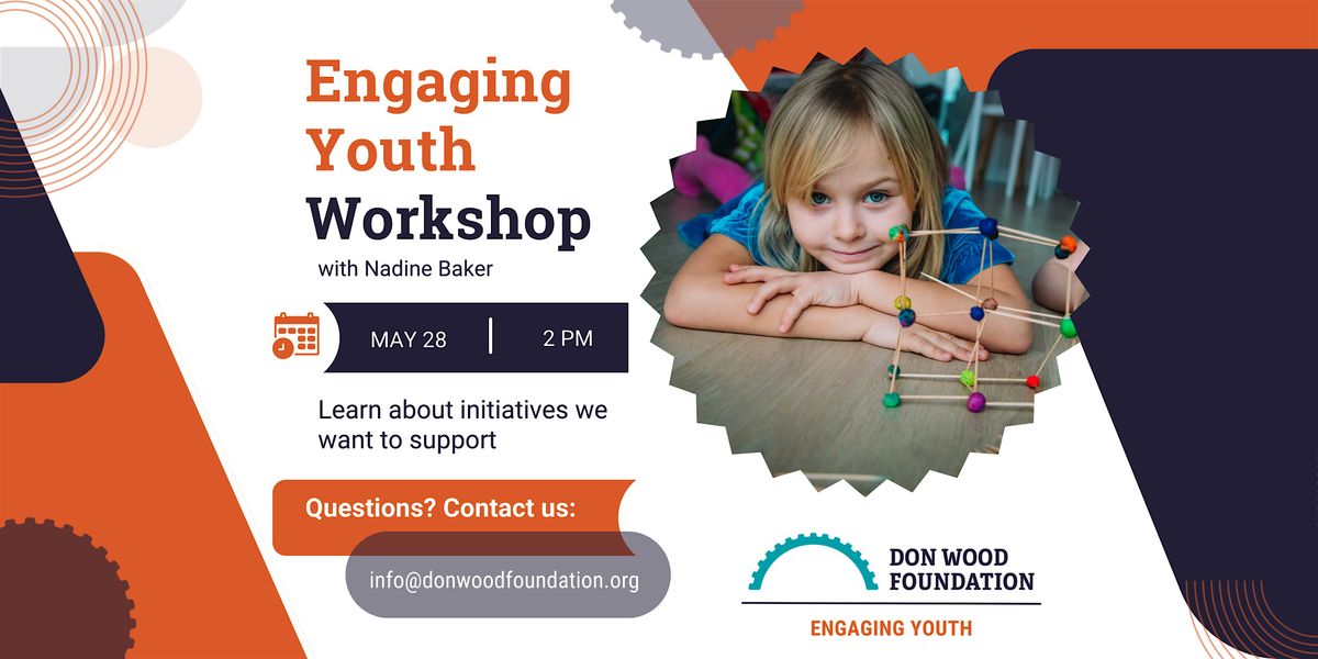 Don Wood Foundation's Engaging Youth Grant Program Workshop
