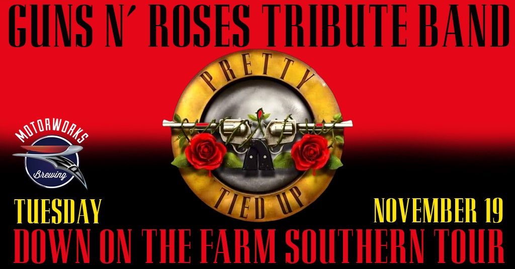 Guns N' Roses Tribute: Pretty Tied Up - Motorworks Brewing