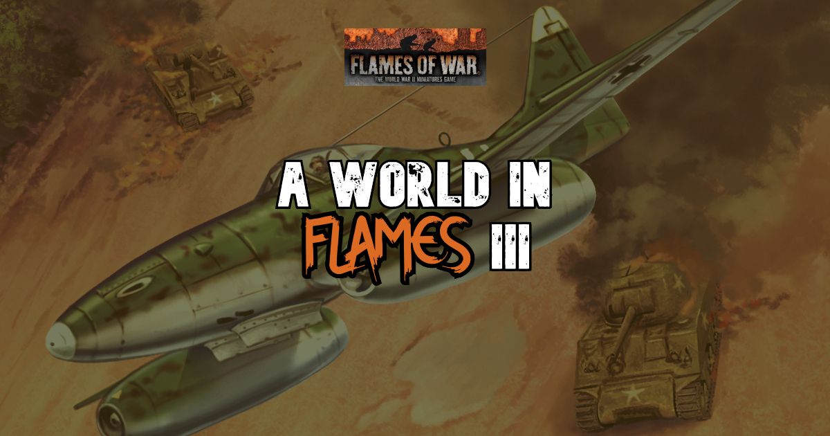 A World in Flames III - Flames of War LW Tournament