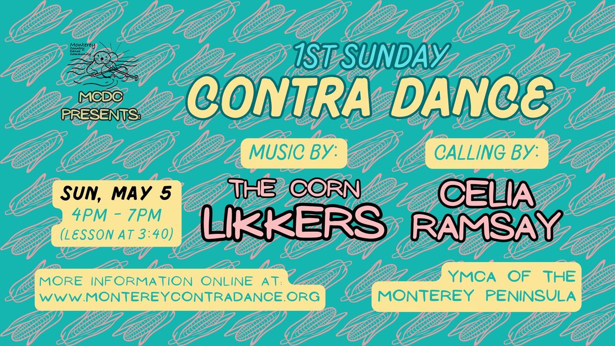 SUNDAY Contra Dance in Monterey! The Corn Likkers with Celia Ramsay