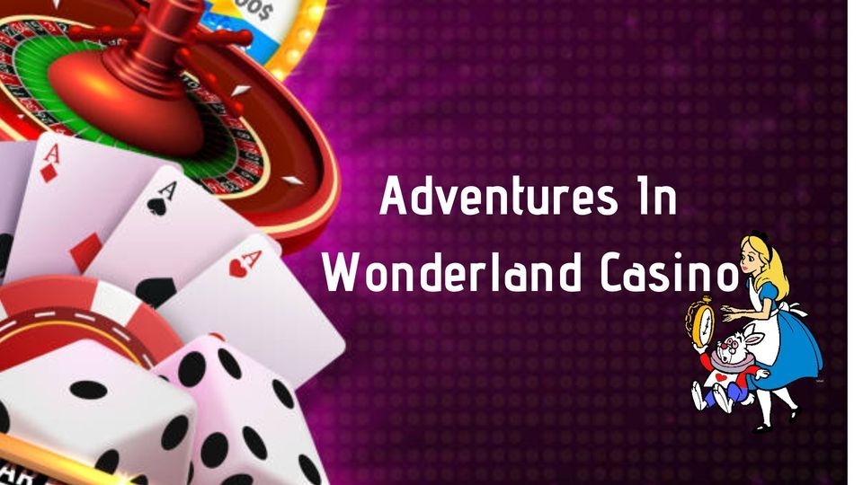 Adventures in Wonderland Casino
