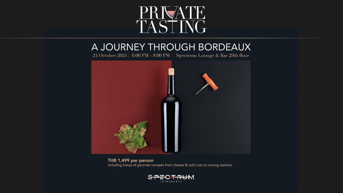 Private Tasting - a Journey Through BORDEAUX