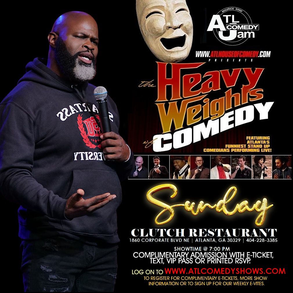 Clutch ATL presents The Heavyweights of Comedy