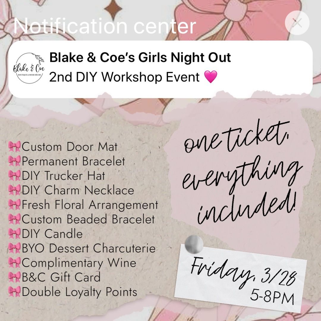 Blake & Coe\u2019s 2nd Girls Night Out Workshop Event \ud83e\ude77