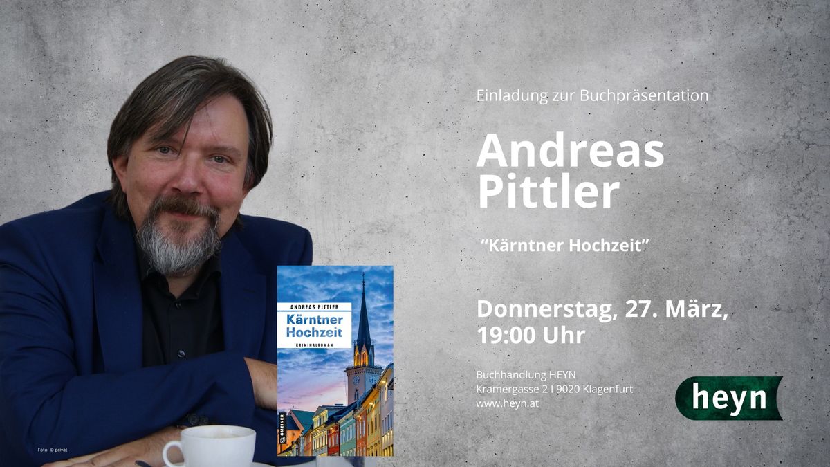 Buchpr\u00e4sentation und Lesung von ANDREAS PITTLER