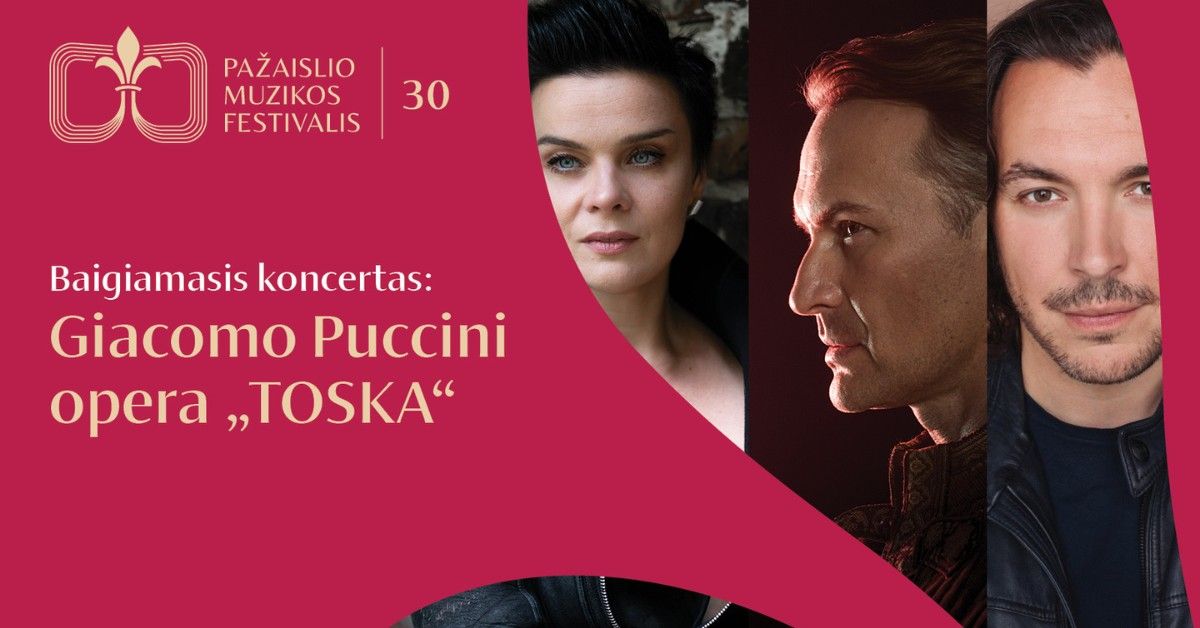 Baigiamasis koncertas: Giacomo Puccini opera \u201eToska\u201c