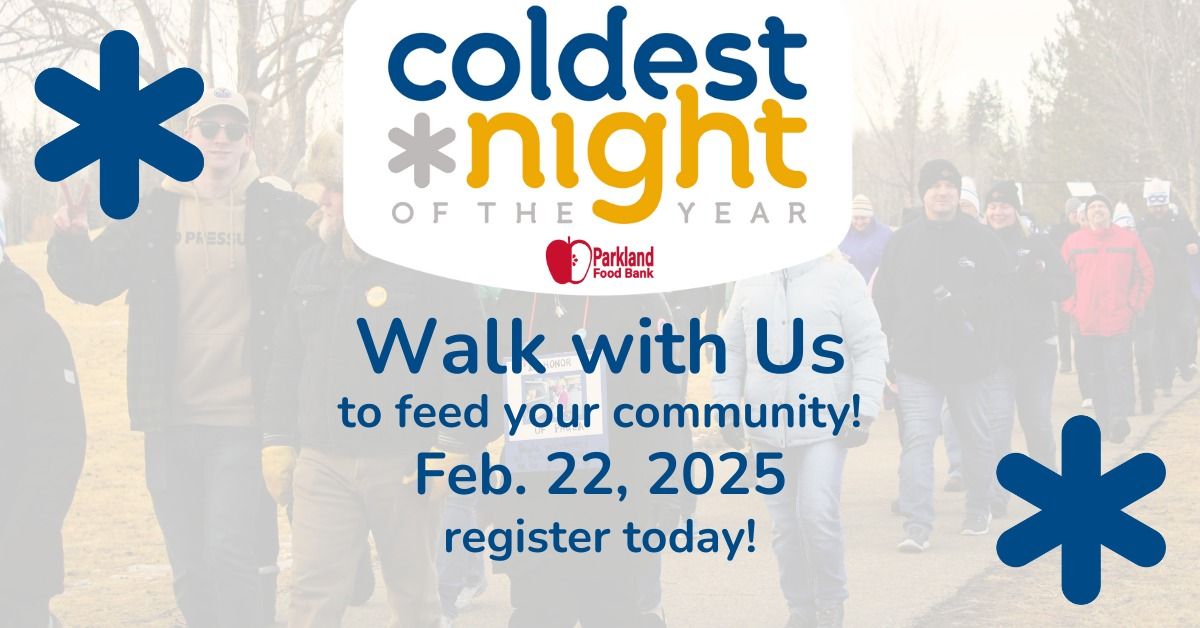 Coldest Night of the Year 2025 Walk- Parkland Food Bank Society