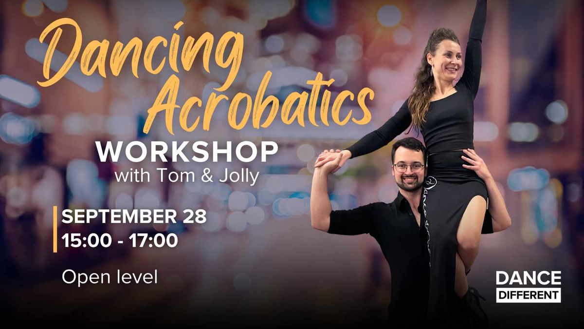 Dancing Acrobatics Workshop \ud83e\udd38\u200d\u2640\ufe0f