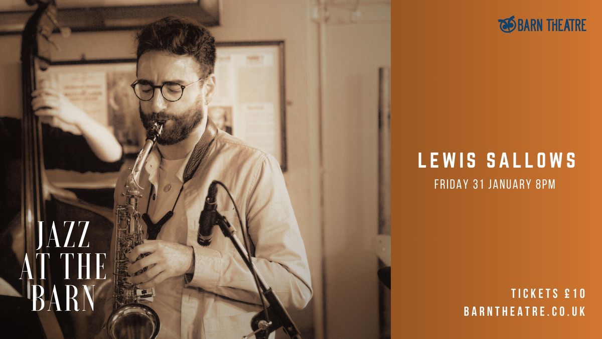 Jazz at the Barn: Lewis Sallows