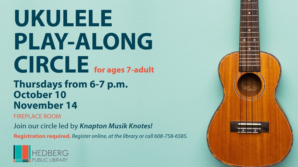 Ukulele Play-Along Circle (ages 7+)