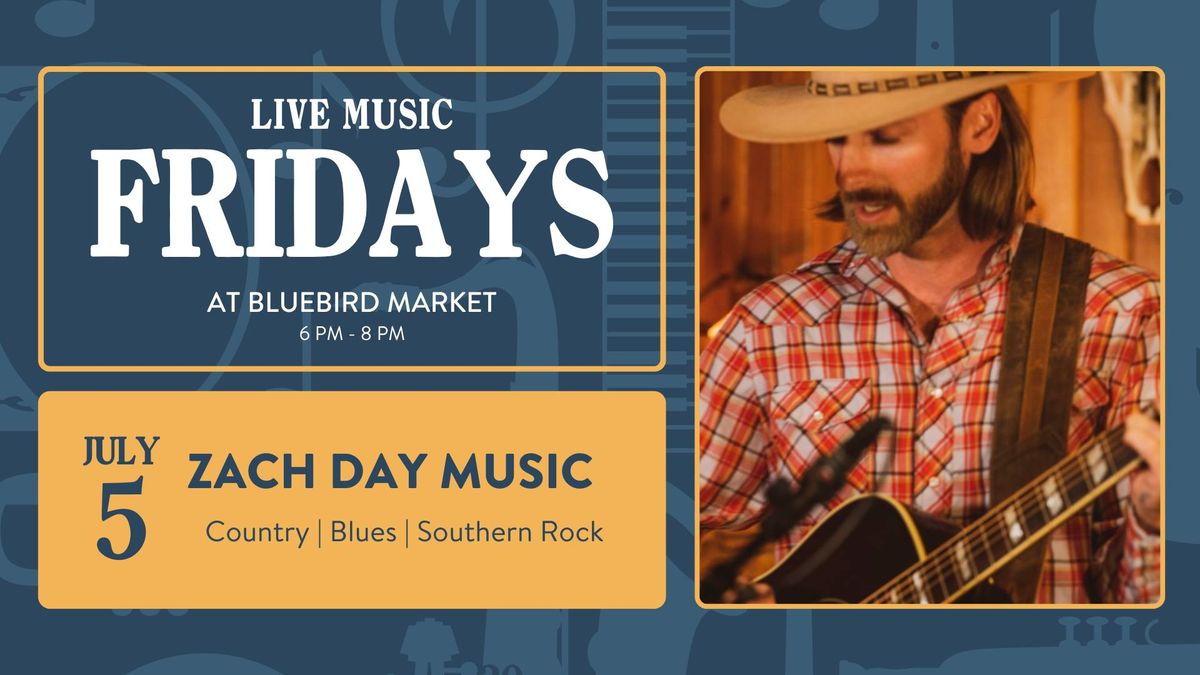 Live Music Fridays @ Bluebird Market