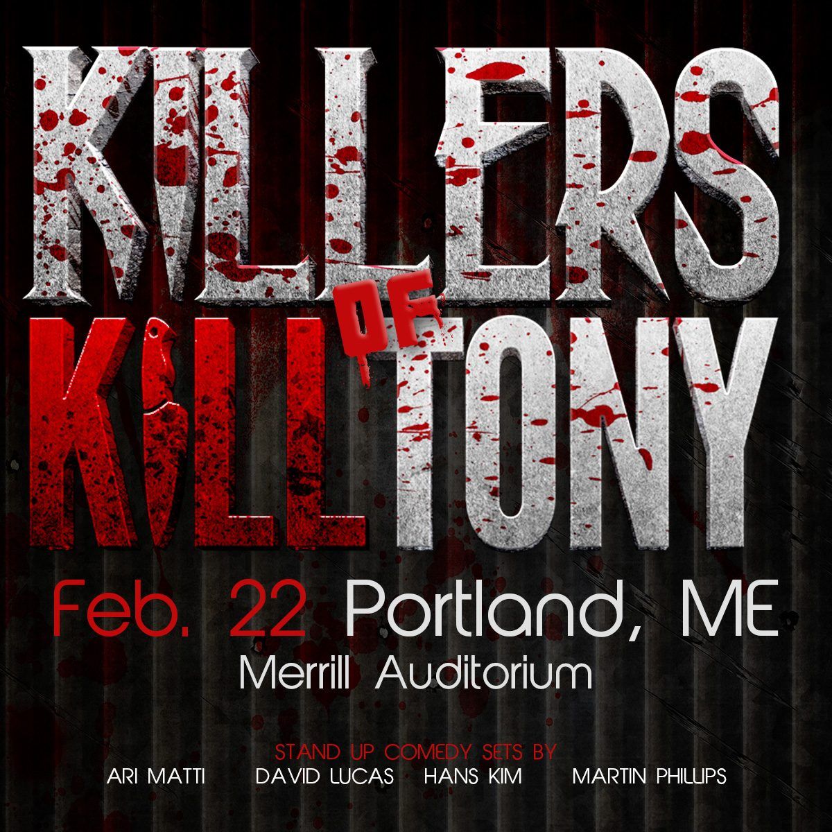 Killers of K*ll Tony: Ari Matti  David Lucas  Hans Kim & Martin Phillips