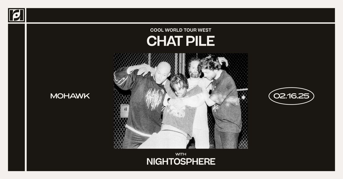 Resound Presents: Chat Pile w\/ Gouge Away, and Nightosphere at Mohawk on 2\/16