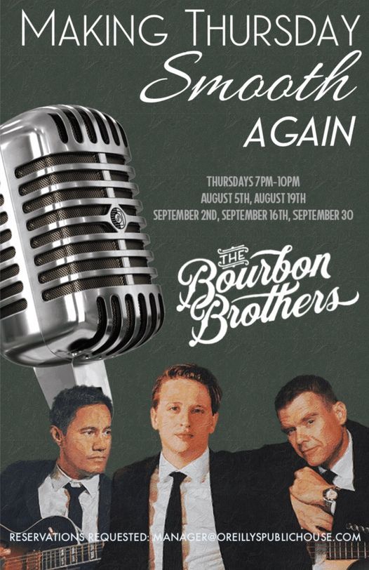 The Bourbon Brothers Live At Thos Oreillys Public House Thos O Reillys Public House Sandy Springs 5 August 21