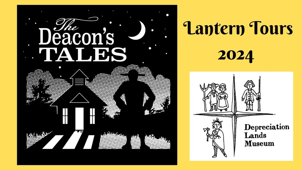 Lantern Tours \u201cThe Deacon\u2019s Tales\u201d 2024 