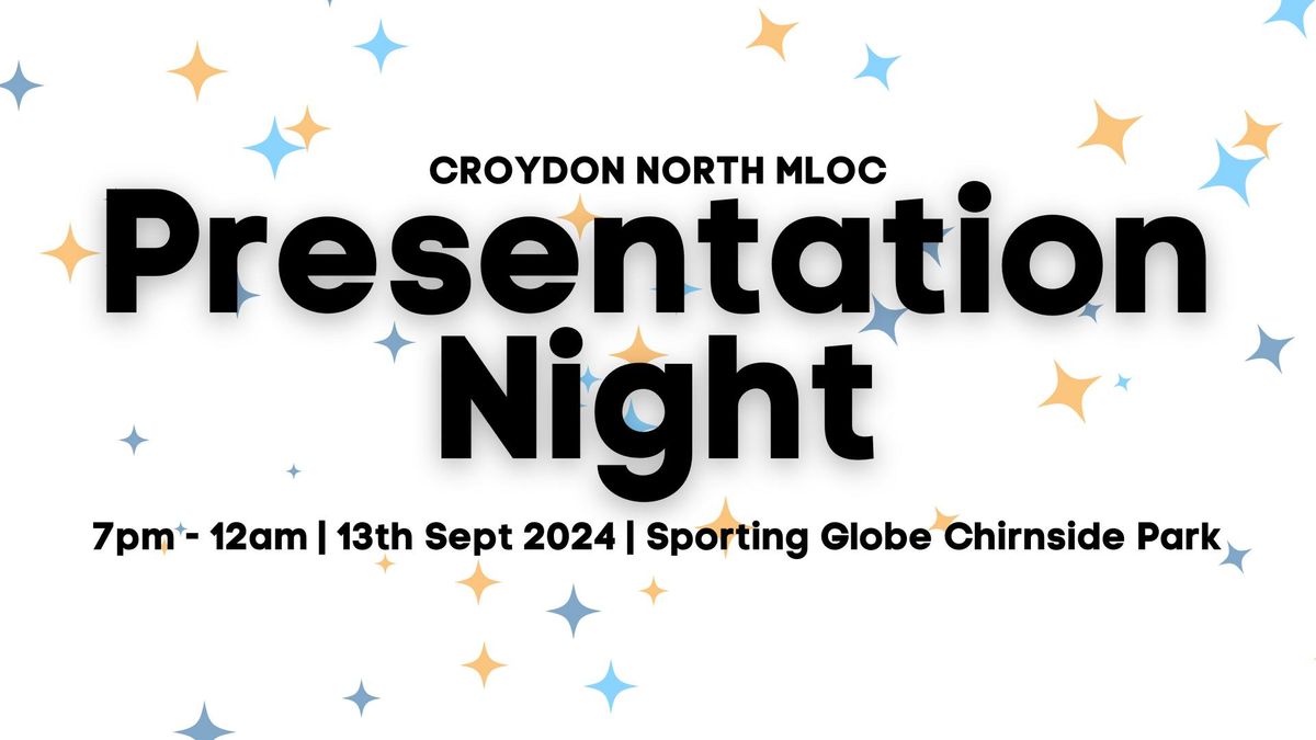 Croydon North MLOC Presentation Night