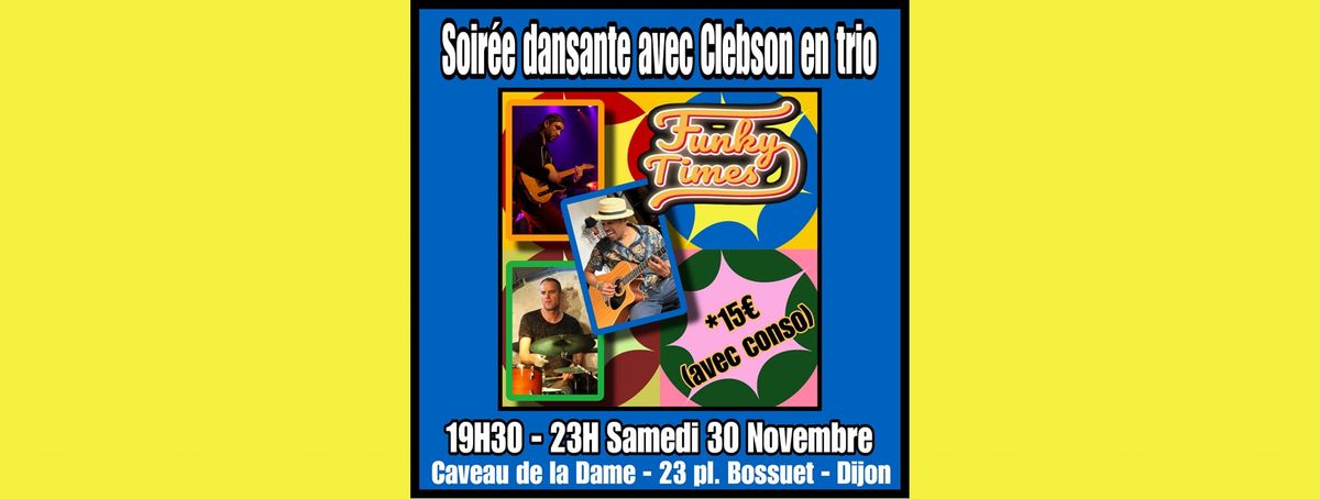 Funky Time avec Clebson en trio 