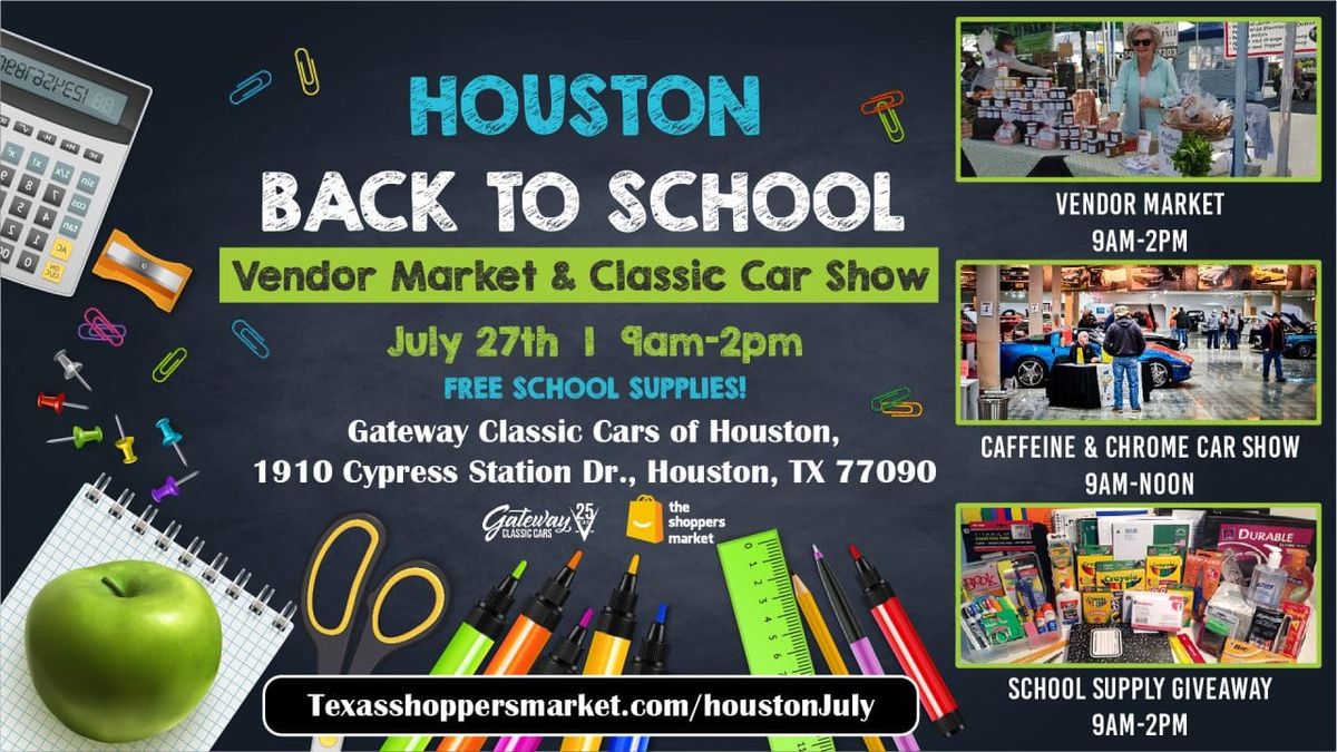 Houston Back To School Vendor Market and Caffeine & Chrome Car Show