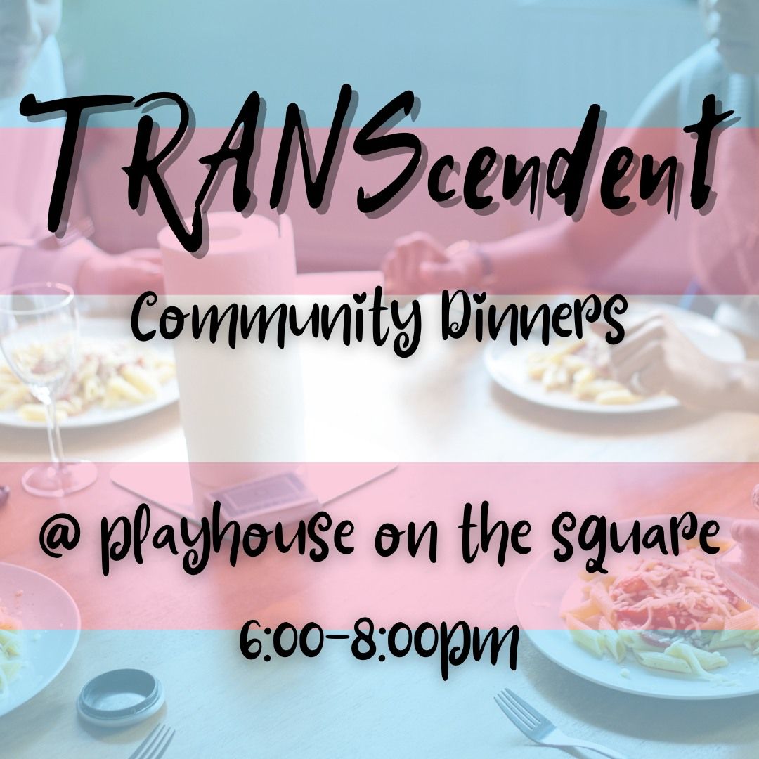 TRANScendent Community Dinner - November