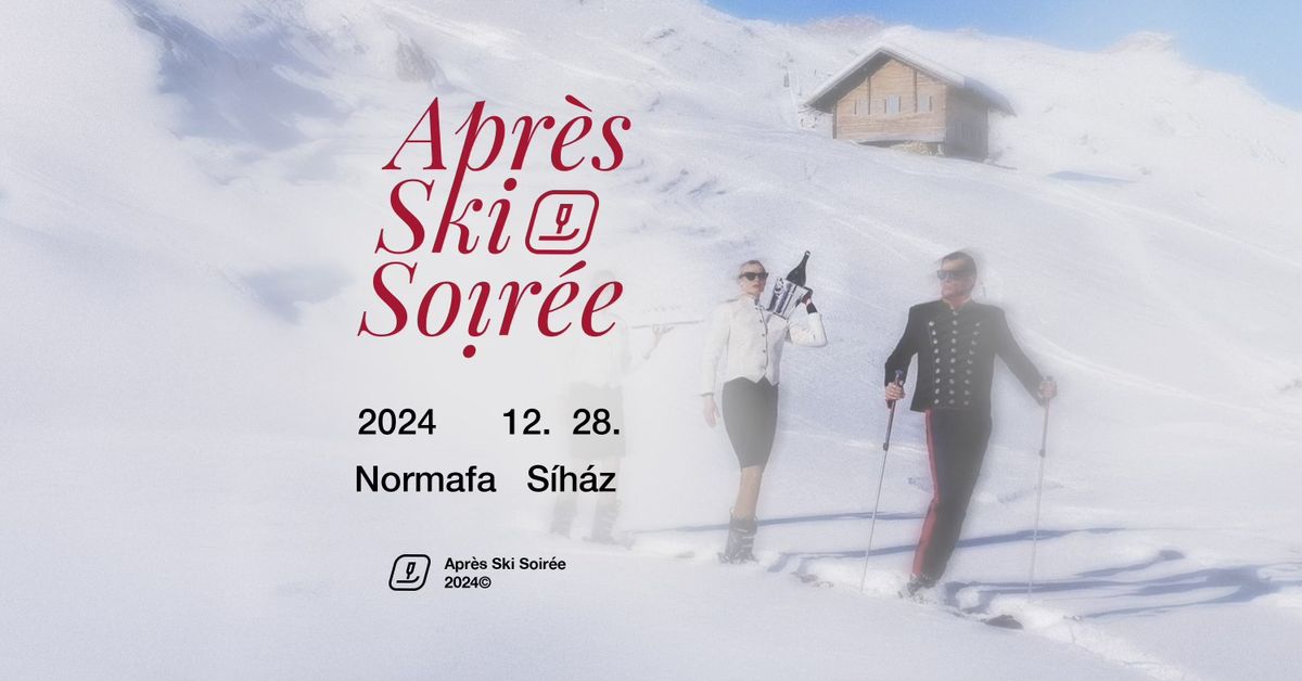 Apr\u00e8s Ski Soir\u00e9e \u2022 Winter Festival @Normafa S\u00edh\u00e1z