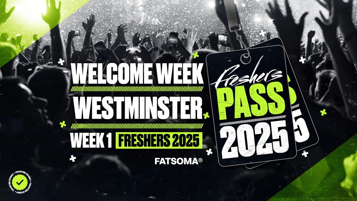 Westminster Freshers Pass 2025 - ON SALE NOW!