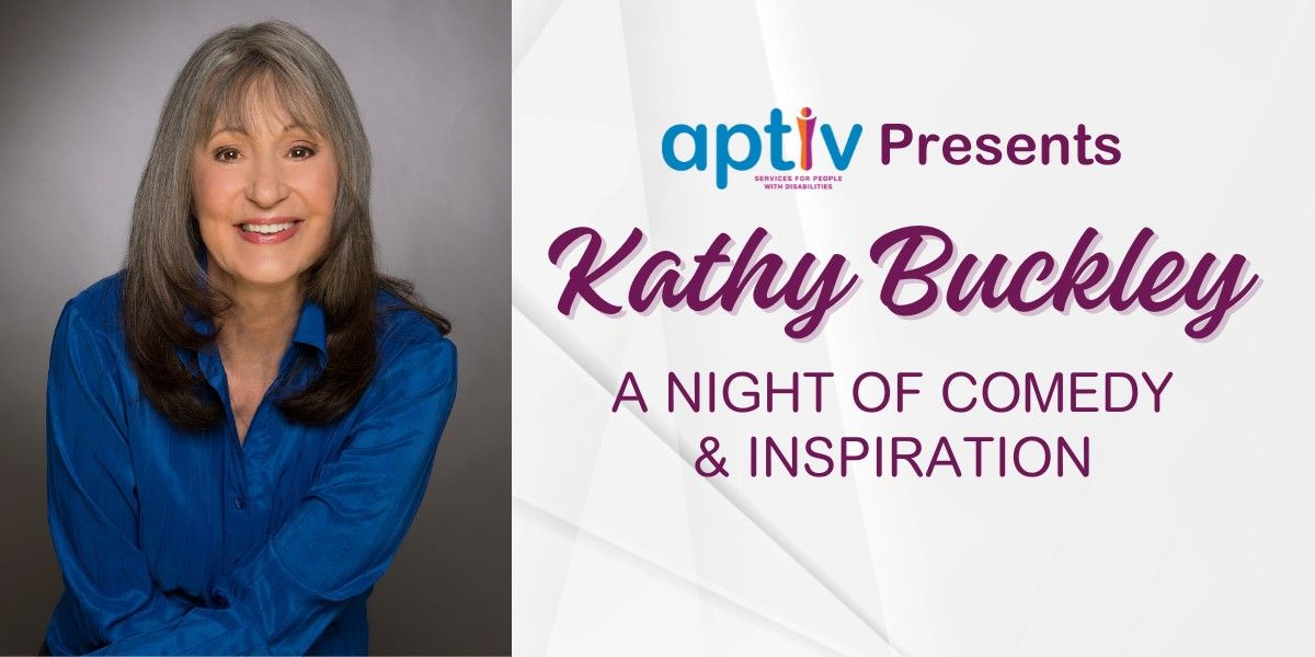 Kathy Buckley | A Night of Comedy & Inspiration