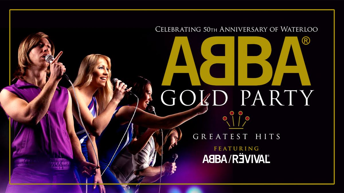 \u2b50\ufe0f ABBA GOLD PARTY NIGHT -  featuring the No.1 Tribute ABBA REVIVAL LIVE