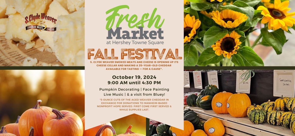 Join us for a Special Fall Festival at Fresh Market at Hershey Towne Square!