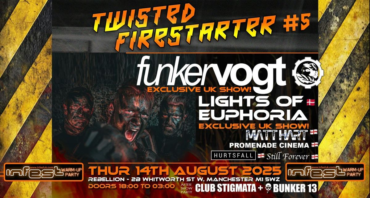 TWISTED FIRESTARTER # 5 - REBELLION MANCHESTER