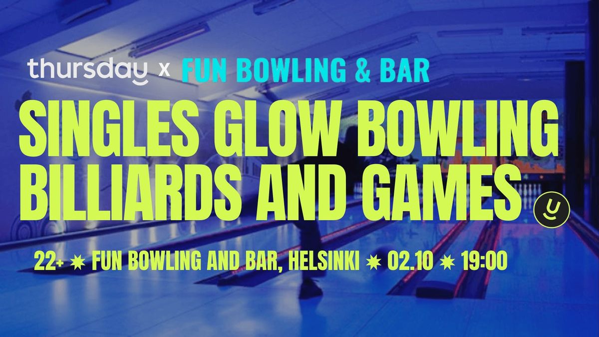 Glow Bowling &amp; Games | Singles Activity Night | Fun Bowling &amp; Bar | Helsinki
