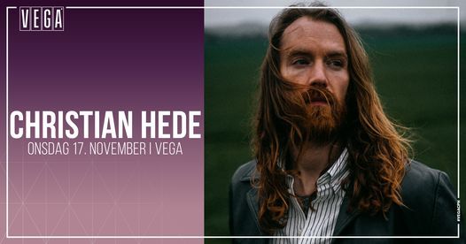 Christian Hede & band - album release [support: Magnus Knudsen] - VEGA
