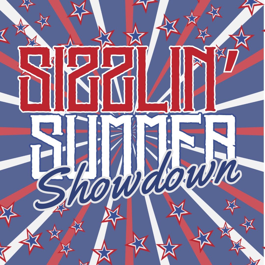 Sizzlin\u2019 Summer Showdown