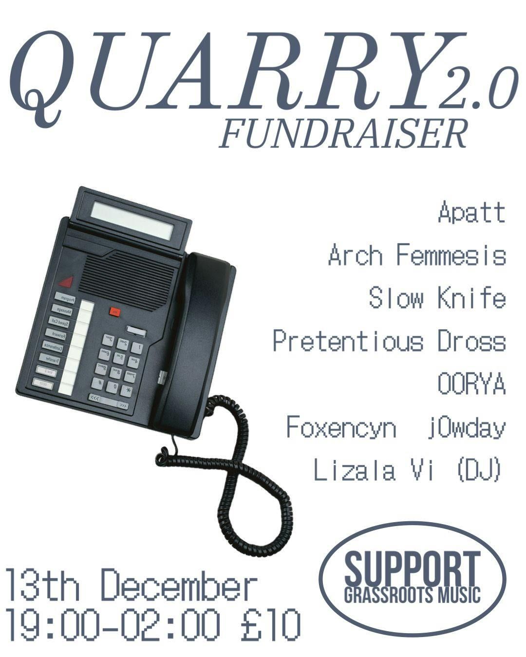 QUARRY 2.0 Fundraiser w\/Apatt, Arch Femmesis, OORYA, Slow Knife and more!