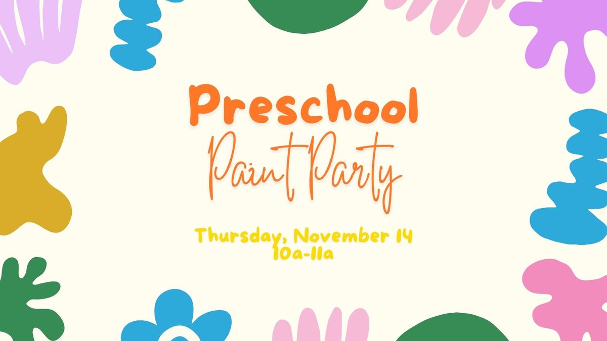 Preschool Paint Party