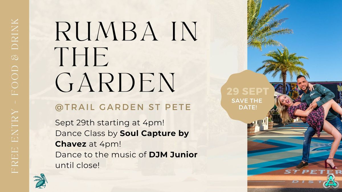 RUMba in The Garden @Trail Garden St Pete