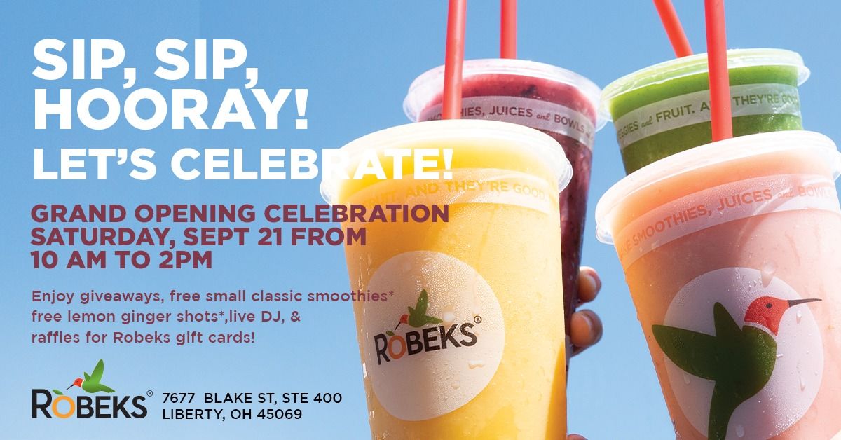 Robeks Liberty Grand Opening Celebration!