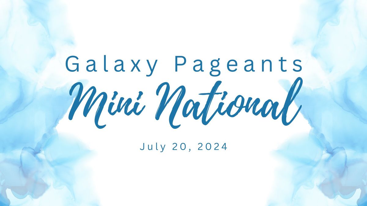 Galaxy Pageants Mini National