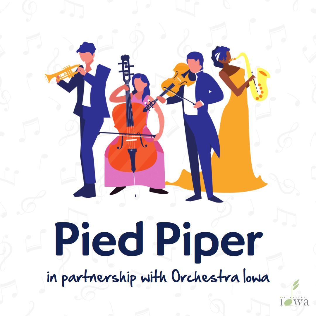 Pied Piper: Concerts for Kids with Orchestra Iowa