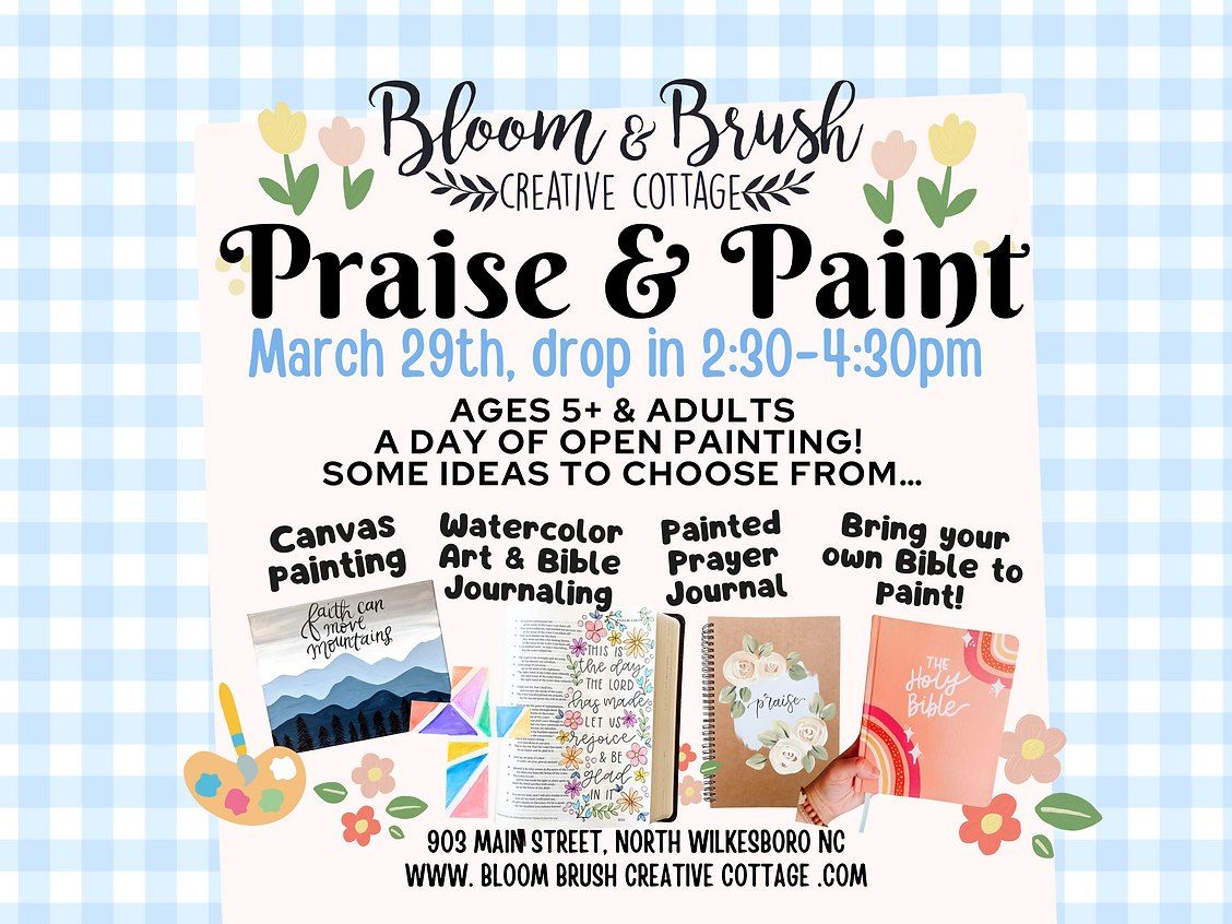 Praise & Paint Creative Hours!