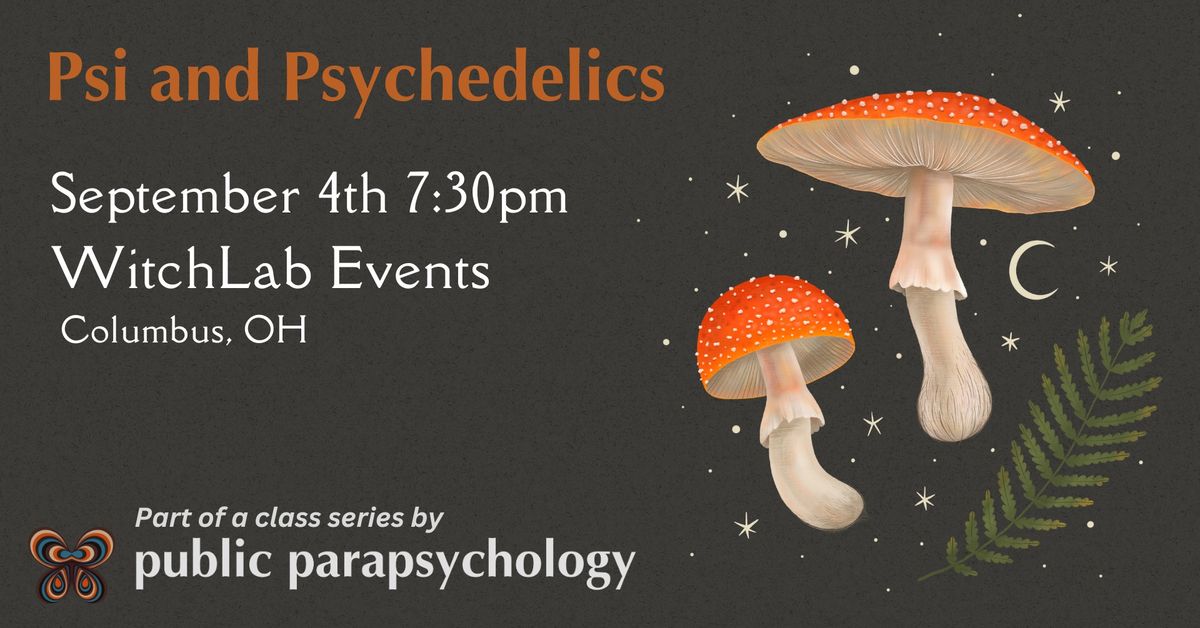 Psi and Psychedelics