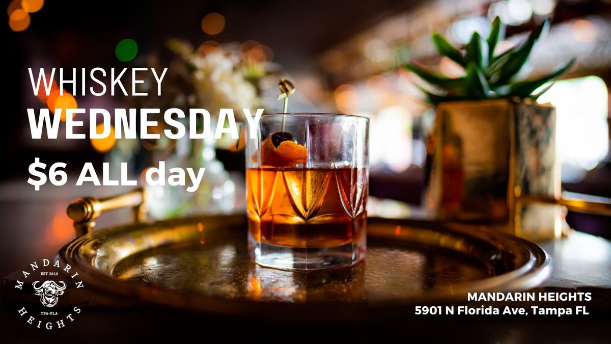 $6 Whiskey Wednesday