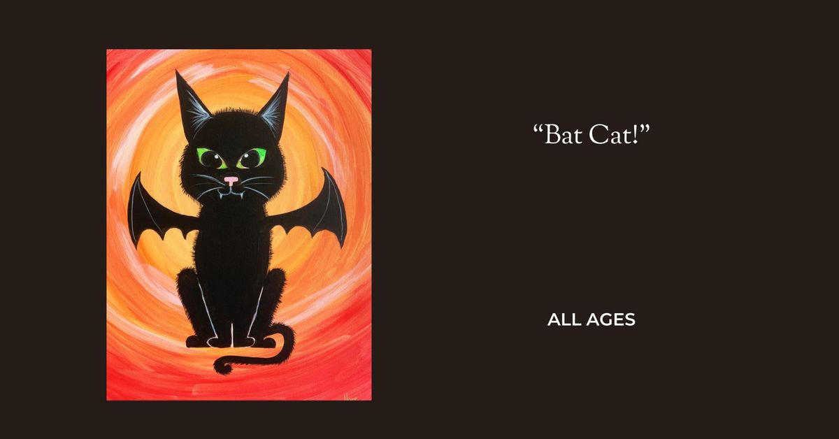 10\/20- *ALL AGES* Bat Cat Class!