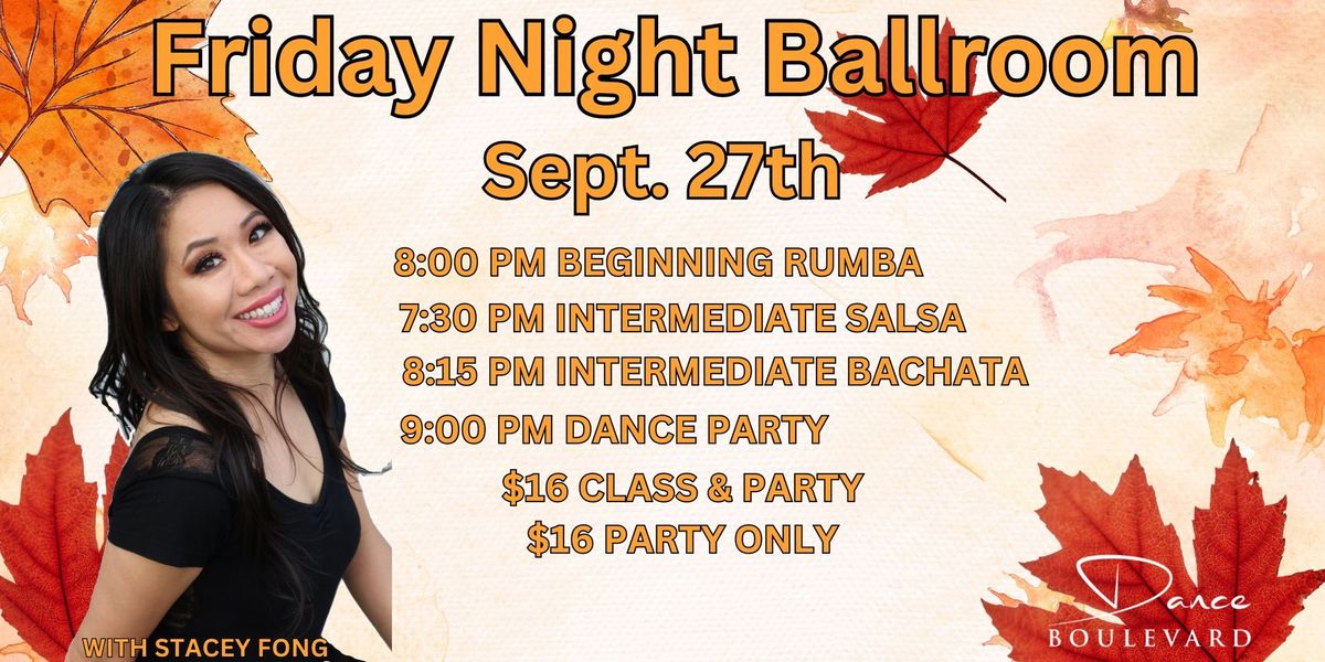 Friday Night Ballroom Classes & Party!