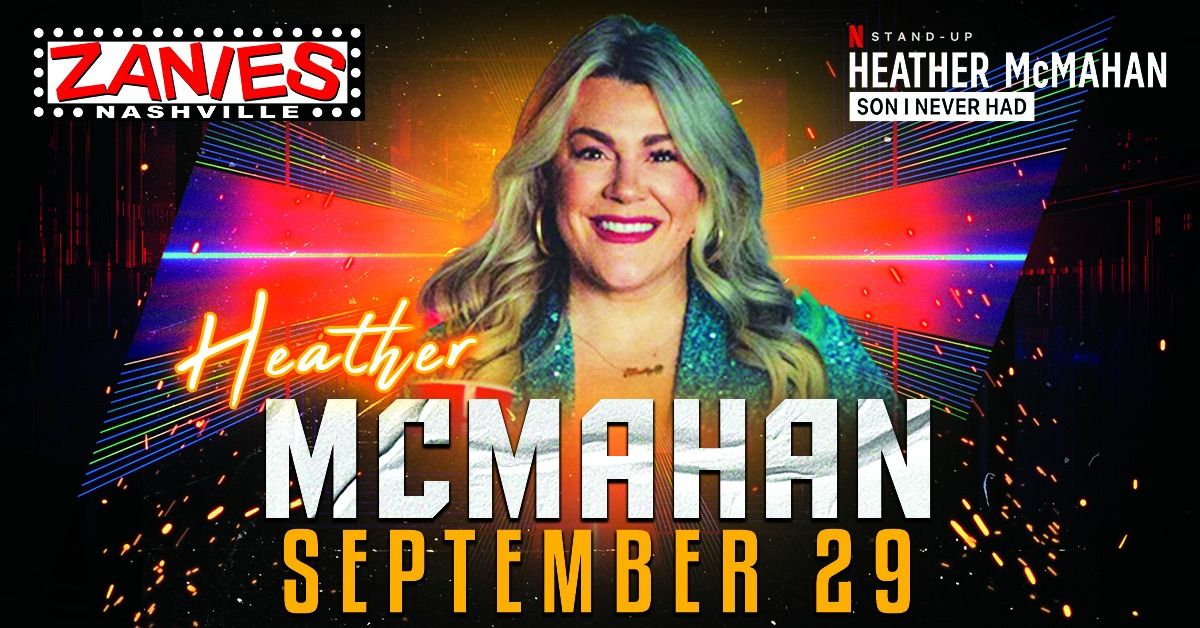 SOLD OUT! Heather McMahan at Zanies Nashville