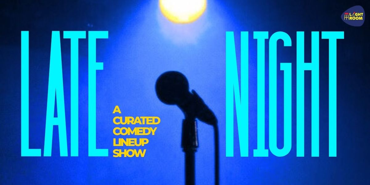 LATE NIGHT COMEDY SHOW